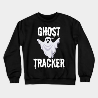 Ghost tracker Crewneck Sweatshirt